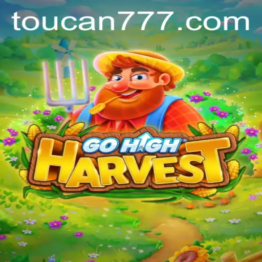 Descubra GoHighHarvest: O Novo Fenômeno dos Jogos Online com Toucan.win